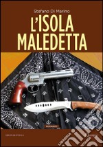 L'isola maledetta. E-book. Formato EPUB ebook