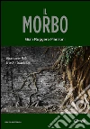 Il morbo. E-book. Formato EPUB ebook di Gian Ruggero Manzoni