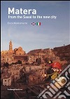 Matera from the Sassi to the new city. E-book. Formato EPUB ebook