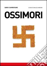 Ossimori. E-book. Formato Mobipocket ebook