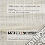 Mater[i]a: conoscenza e progetto: Nuovo polo museale multifunzionale per Matera 2019. E-book. Formato PDF ebook