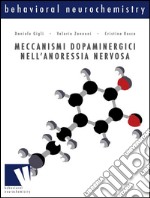 Meccanismi dopaminergici nell'anoressia nervosa. E-book. Formato EPUB ebook