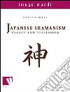 Japanese Shamanism: trance and possessiontrance and possession. E-book. Formato EPUB ebook