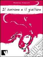 Il sovrano e il giullare. E-book. Formato EPUB ebook