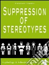 Suppression of stereotypes. E-book. Formato EPUB ebook