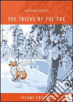 The tricks of the foxLapland's tales. E-book. Formato EPUB ebook