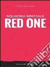 Squadra speciale Red One. E-book. Formato EPUB ebook