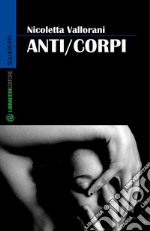 Anti/corpi. E-book. Formato EPUB ebook