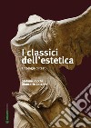 I classici dell'estetica: antologia di testi. E-book. Formato EPUB ebook di Stefano Zecchi