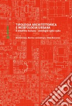 Tipologia architettonica e morfologia urbana: il dibattito italiano - antologia 1960-1980. E-book. Formato EPUB ebook