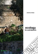 Ecology for architecture: architectural, urban and environmental planning elements. E-book. Formato EPUB ebook