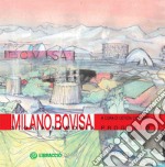 Milano Bovisa: storia memoria progetto. E-book. Formato EPUB ebook