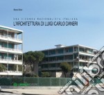 L'architettura di Luigi Carlo Daneri: Una vicenda razionalistica italiana. E-book. Formato EPUB ebook