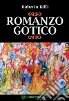 Romanzo gotico. E-book. Formato EPUB ebook di Roberto Biffi