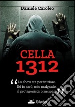 Cella 1312. E-book. Formato EPUB