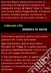 Mistero in serra. E-book. Formato EPUB ebook