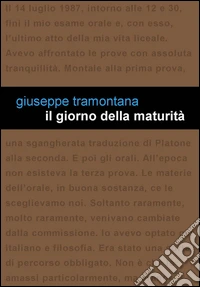 Il giorno della maturità. E-book. Formato Mobipocket ebook