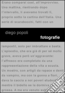 Fotografie. E-book. Formato Mobipocket ebook di Diego Popoli