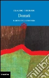 Domati. Vite al di là del muro. E-book. Formato Mobipocket ebook di Claudio Trobiani