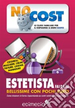 Estetista fai da te. E-book. Formato EPUB ebook