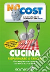 Cucina. Risparmiare a tavola. E-book. Formato EPUB ebook