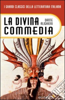 La Divina Commedia. E-book. Formato EPUB ebook di Dante Alighieri