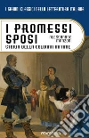 I promessi sposi. Storia della colonna infame. E-book. Formato EPUB ebook di Alessandro Manzoni