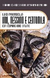 Uno, nessuno e centomila. E-book. Formato EPUB ebook