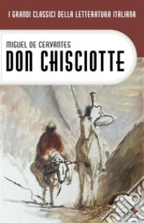 Don Chisciotte. E-book. Formato EPUB ebook di Miguel de Cervantes Saavedra