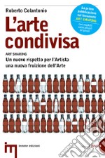 L'arte condivisa. E-book. Formato EPUB ebook