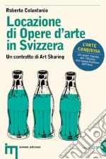 Locazione di opere d'arte in Svizzera. E-book. Formato EPUB ebook