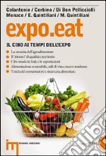 Expo.eat. Il cibo ai tempi dell'Expo. E-book. Formato EPUB ebook