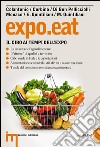 Expo.eat. Il cibo ai tempi dell'Expo. E-book. Formato EPUB ebook