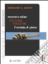 Piccole tragedie: Mozart e Salieri. L’invitato di pietra. E-book. Formato EPUB ebook