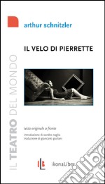 Il velo di Pierrette. Der Schleier der Pierrette. E-book. Formato EPUB ebook