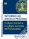 Cultura emiliana e cultura europea nell’Ottocento: intorno ad Angelo Pezzana. E-book. Formato EPUB ebook
