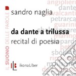 Da Dante a Trilussa: Recital di poesia. Audiolibro. Download MP3 ebook