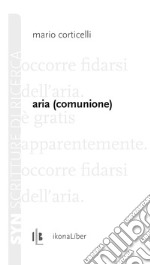 Aria (comunione). E-book. Formato EPUB ebook