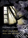 Come una falena nelle notti d'estate. E-book. Formato EPUB ebook di Fiammetta Ferzi
