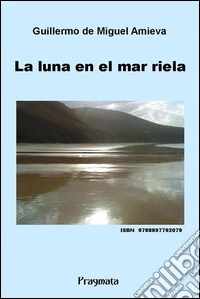 La luna en el mar riela. E-book. Formato EPUB ebook