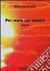 Per mare per amore. E-book. Formato EPUB ebook