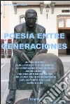 Poesía entre generaciones. E-book. Formato Mobipocket ebook di AA. VV.
