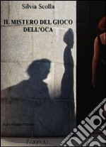 Il mistero del gioco dell'oca. E-book. Formato EPUB ebook