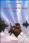 Nuove vie per le Indie. E-book. Formato PDF ebook di Franco Giambalvo