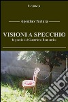 Visioni a specchiole poesie del Guerriero Romantico. E-book. Formato EPUB ebook