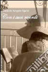 Con i suoi ricordi. E-book. Formato PDF ebook di Daniela Angela Sprio