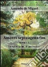 Amores septuagenarios. E-book. Formato PDF ebook