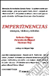 Impertinencias. Ensayos, relatos y retratos. E-book. Formato Mobipocket ebook di Autori Vari