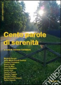 Cento parole di serenità. E-book. Formato EPUB ebook di AA VV