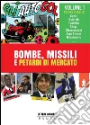 Bombe, missili e petardi di mercato. E-book. Formato EPUB ebook di Gli Autogol